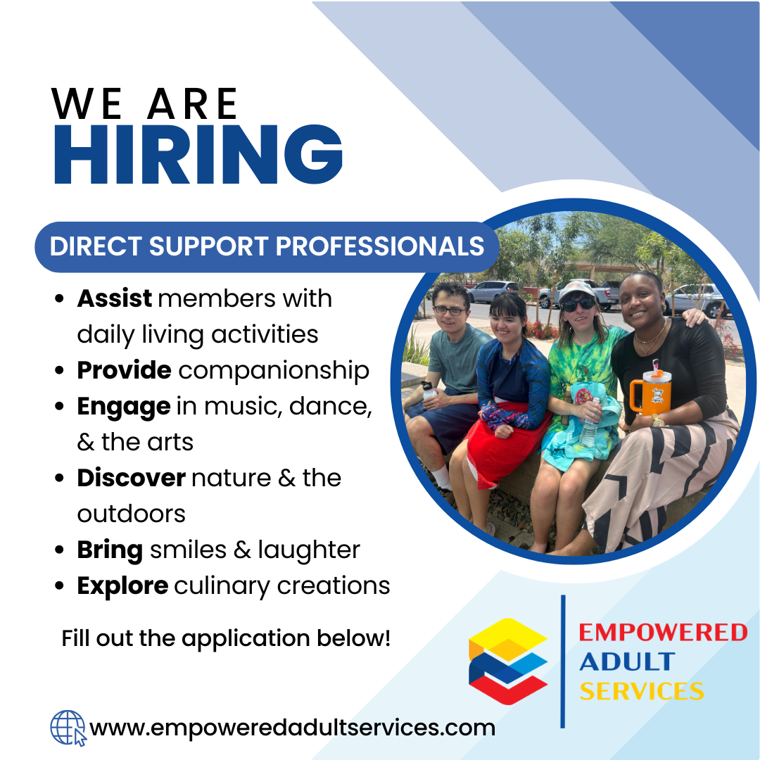Empowered Adult Services - We Are Hiring Direct Support Professionals
